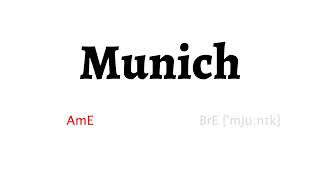 How to Pronounce Munich in American English and British English [upl. by Normie]