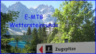 🚴‍♀️🚴 Wettersteinrunde  mit dem EMTB rund um die Zugspitze [upl. by Guyer276]