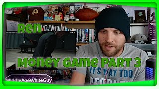 Ren  Money Game Part 3 Official Music Video  Reaction  Absolute Brilliance [upl. by Woothen]