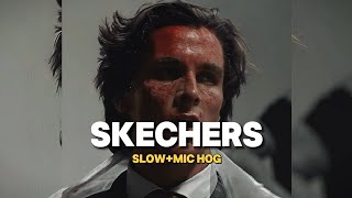 SKECHERS Full song  SlowMic Hog  original Song official [upl. by Glynas711]