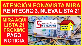 FONAVI NUEVA LISTA 21 PRÓXIMO PAGO ACTUALIZACIÓN DE REINTEGROS Y LISTAS ATENCIÓN FONAVISTAS [upl. by Vashti]