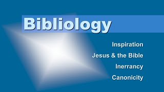 The Doctrine of Bibliology  II Revelation What The New Says About The Old [upl. by Aikrehs534]