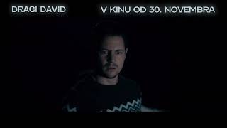 DEAR DAVID Dragi David  v kinu od 30 novembra [upl. by Einnep]