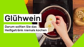 Darum sollten Sie Glühwein niemals kochen [upl. by Harol]