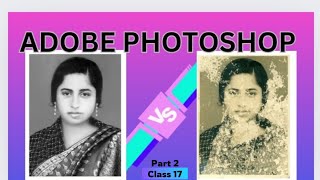 Adobe Photoshop class 16part 2illustrator tutorialgraphic designing courseretching old photo [upl. by Aztinad]