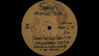 Swains  Unfulfilled Desire Unfulfiltered Dub 1994 [upl. by Rochemont]