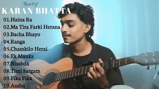 Karan Bhatta Songs  Best of Karan Bhatta  Karan Bhatta Songs Collection KaranBhatta [upl. by Margy411]