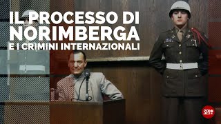 Il processo di Norimberga e i crimini internazionali [upl. by Beffrey]