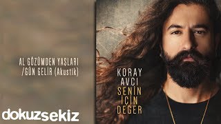 Koray Avcı  Al Gözümden Yaşları Gün Gelir Official Audio [upl. by Ehcropal]