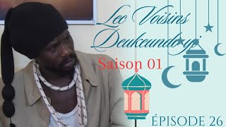 Les voisins « Deukeundo yii » Saison 1 épisode 26 ak Doukoure le noble [upl. by Plossl]