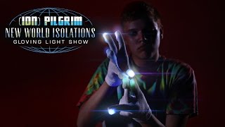 ION Pilgrim  New World Isolations Gloving Light Show EmazingLightscom [upl. by Eelyr]