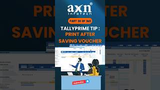 How to Use quotPrint After Save Featurequot in TallyPrime  Day 20 of 365 Days Tally Tips  AXN Infotech [upl. by Almeta]