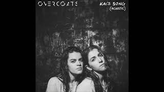 Overcoats  Kais Song Acoustic [upl. by Kiki]