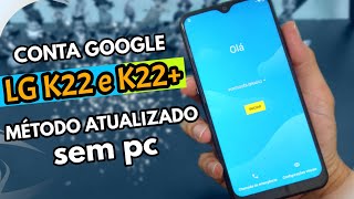 2023 Remover Conta Google LG k22 e k22  Método atualizado sem pc [upl. by Cunningham]