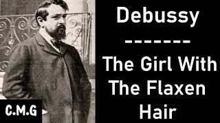 Debussy  The Girl With The Flaxen Hair [upl. by Yttocs]