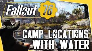 Fallout 76  Top 5 Camp Locations With Water [upl. by Siloam472]