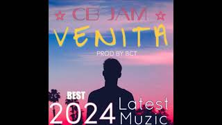 VENITA by CB JAM2024LatestMusicBCT Production [upl. by Brenton]