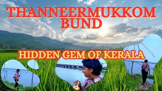 Thanneermukkom Bund India’s Largest Mud Regulator  A Marvel of Kerala [upl. by Erdua]