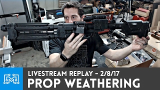 Livestream Replay E22 Blaster Rifle Weathering and Shore Trooper Armor [upl. by Helali]