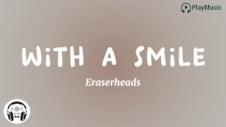 With a Smile  Eraserheads [upl. by Manda162]