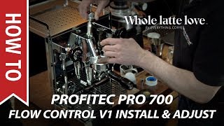 How to Install and Adjust Profitec Pro 700 Flow Control Device V1 [upl. by Leva268]