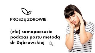 Złe samopoczucie podczas postu metodą dr Dąbrowskiej [upl. by Bernt]