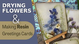 How I Dry Flowers AND Make Resin amp Flower Greetings Cards [upl. by Ziagos]