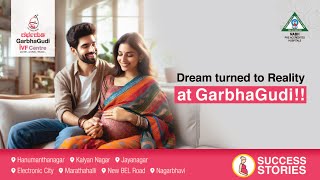 Dream Turned To Reality at GarbhaGudi  Fertility Hospital  Electronic City Bangalore  Dr Shubha [upl. by Eustache717]