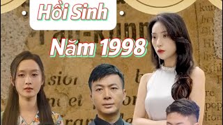 Hồi Sinh Năm 1998 [upl. by Ahsiatal]