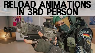 Rainbow Six Siege All Weapons Reload Animations In Third Person [upl. by Petula]