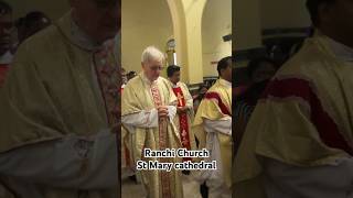 Ranchi Church Mass St Mary Cathedral Ranchi Jharkhand Sadri Nagpuri dharmik song [upl. by Oiretule770]