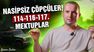 Nasipsiz çöpçüler  114  116  117 Mektuplar  Kerem Önder [upl. by Lletniuq867]