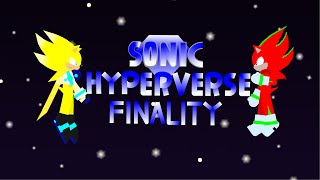 Sonic HypErVerse Finality Part 5 HypErChÆrgED [upl. by Moyers]