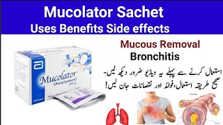 Mucolator Sachet Uses in Urdu l Mucolator Sachet Side effects in urdu [upl. by Curzon344]