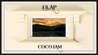 ULAP  CocoJam [upl. by Birmingham]