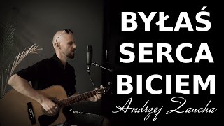 Andrzej Zaucha  Byłaś serca biciem cover akustyczny [upl. by Akenot]