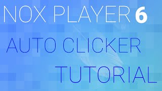 Nox Emulator  How to setup an autoclicker [upl. by Aidam817]