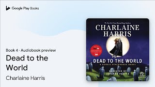 Dead to the World Book 4 by Charlaine Harris · Audiobook preview [upl. by Temme]