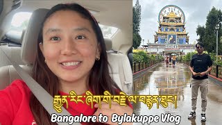 Why I couldn’t Vlog Going to Bylakuppe for important work  Tibetan Vlogger [upl. by Debra]