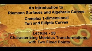 Characterizing Moebius Transformations with Two Fixed Points swayamprabha CH38SP [upl. by Rayshell]