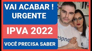 URGENTE NÃO PAGUE IPVA 2022 PRAZO FINAL PARA GARANTIR A ISENÇÃO CONFIRMADO SEXTOUPCD [upl. by Aleciram]