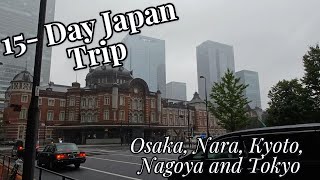 Day 10 of 15Day Japan Trip Osaka Nara Kyoto Nagoya amp Tokyo [upl. by Grearson835]