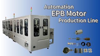 EPB Motor Automatic Production Line [upl. by Aerb]