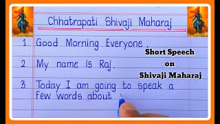 10 Lines Speech On Shivaji Maharaj In EnglishShivaji Maharaj Speech In English 10 lines writing [upl. by Aynotan]