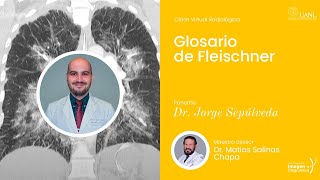 Glosario de Fleischner por el Dr Jorge Sepúlveda [upl. by Amyaj]