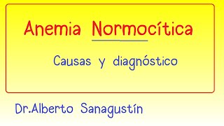 Anemias 3 anemia normocítica [upl. by Eugene]