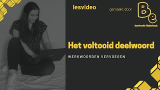 Lesvideo Nederlands  het voltooid deelwoord [upl. by Stefan438]