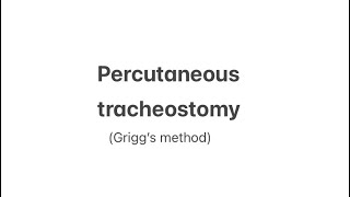 Learn Percutaneous tracheostomy in 5 minutes Grigg’s method [upl. by Idnil]