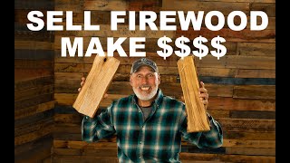 How to SELL FIREWOOD and MAKE MONEY [upl. by Salter]