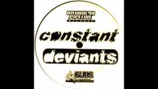 Constant Deviants Cant Stop [upl. by Haym131]